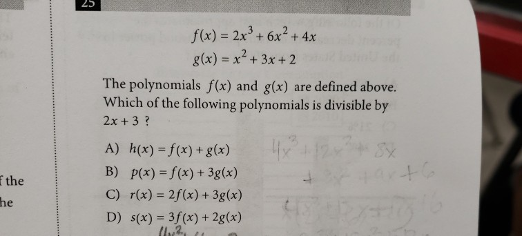 Solved 25 F X 2x3 6x2 4x Gx X2 3x 2 The Polynomials F X Chegg Com