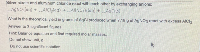 Solved Silver Nitrate And Aluminum Chloride React With Ea