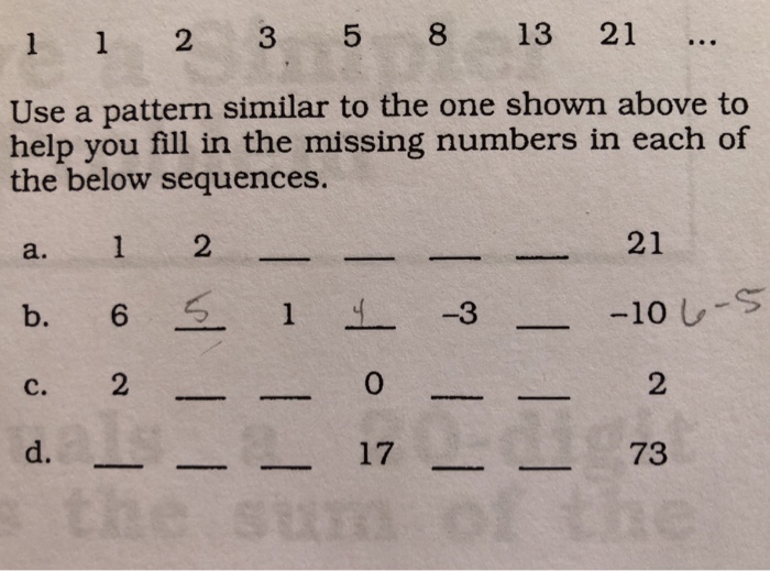 What is the missing number in the series given below 1 1 2 3 5 8 21?