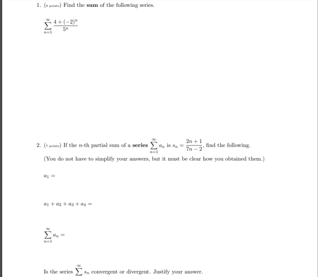 Find The Sum Of The Following Series 4 2 N 5 N Chegg Com