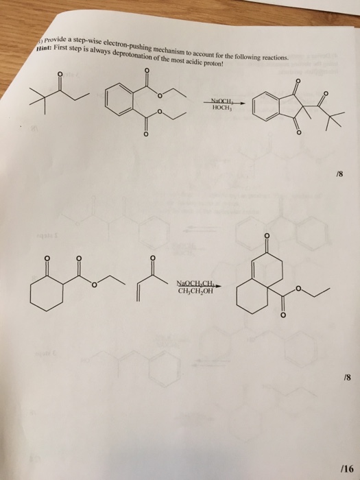 provide a step-wise electron-pushing mechanism to account for the following reactions. glint: First step is always deprotonation of the most acidice proton! HOCH 0 /8 /8