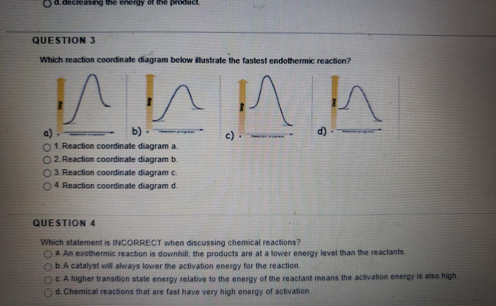 The QUESTION Solved: The Of D 3 Decreasing ... Product Energy