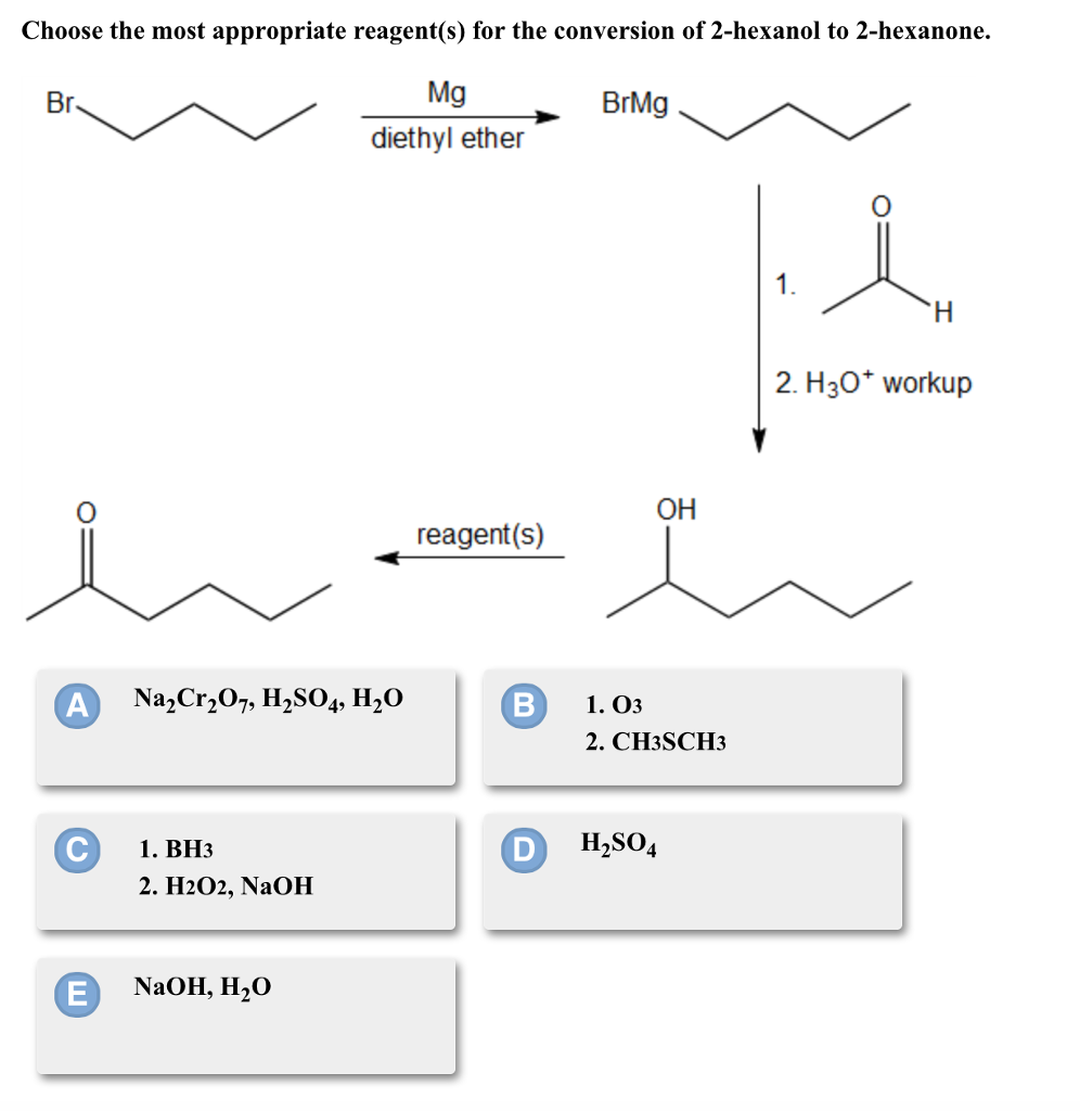 Solved Choose The Most Appropriate Reagent S For The Chegg Com