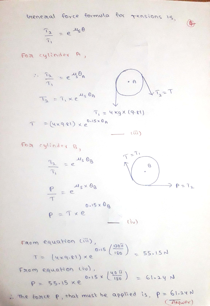 trenenal force formula fox ensions 1g 2e 2. Ci T, P-e.dsÃ—0g tlo) Faom equahion ) iso) â† 55.15N #xom equation (iv), 0ä»‹ 55-15 Ã—e â— Thefote p , that must be applied is, f 61.2yN