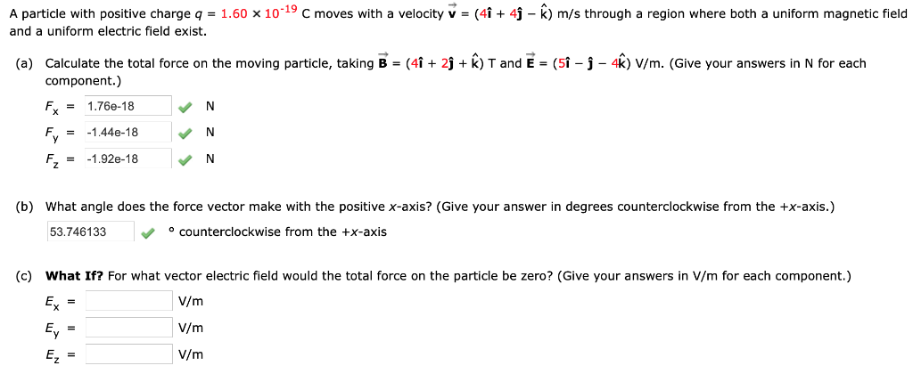 A Particle With Positive Charge A 1 60 X 10 19 C Chegg Com