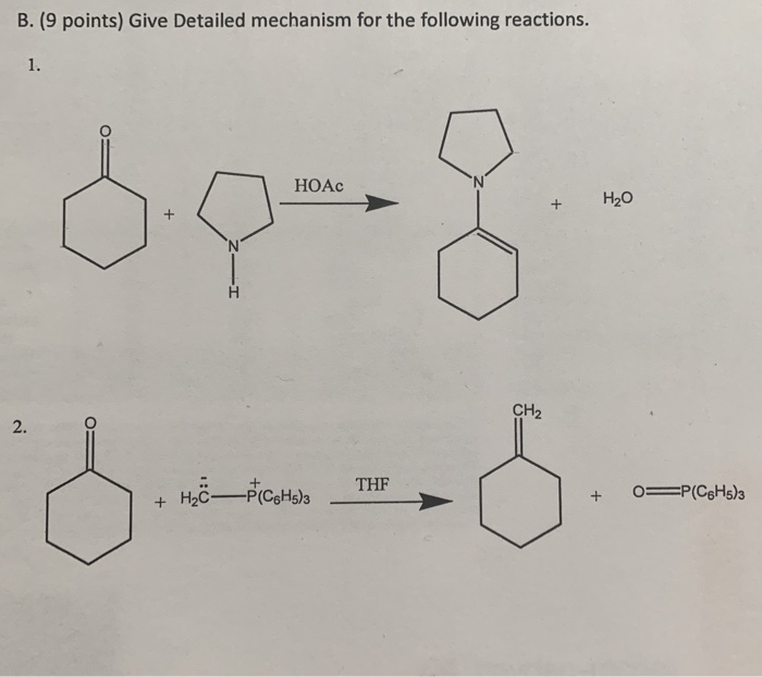 Solved B 9 Points Give Detailed Mechanism For The Foll Chegg Com