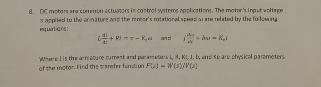 Solved Dc Motors Are Common Actuators In Control Systems Chegg Com