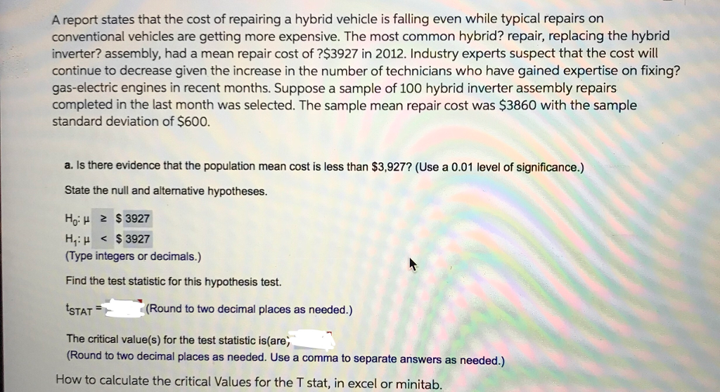 Solved A Report States That The Cost Of Repairing Hybri A Report States That The Cost Of Repairing Hybrid Vehicle Is Falling Even While Typical