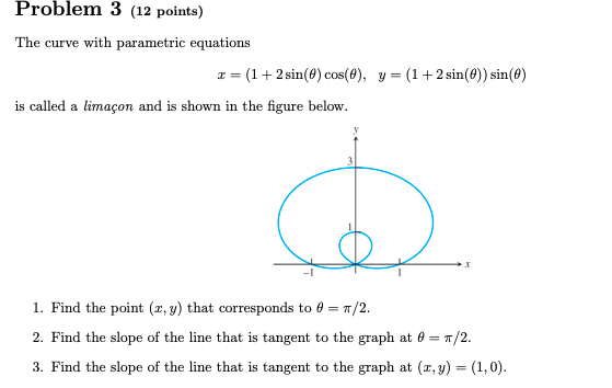 Problem 3 12 Points The Curve With Parametric Chegg Com