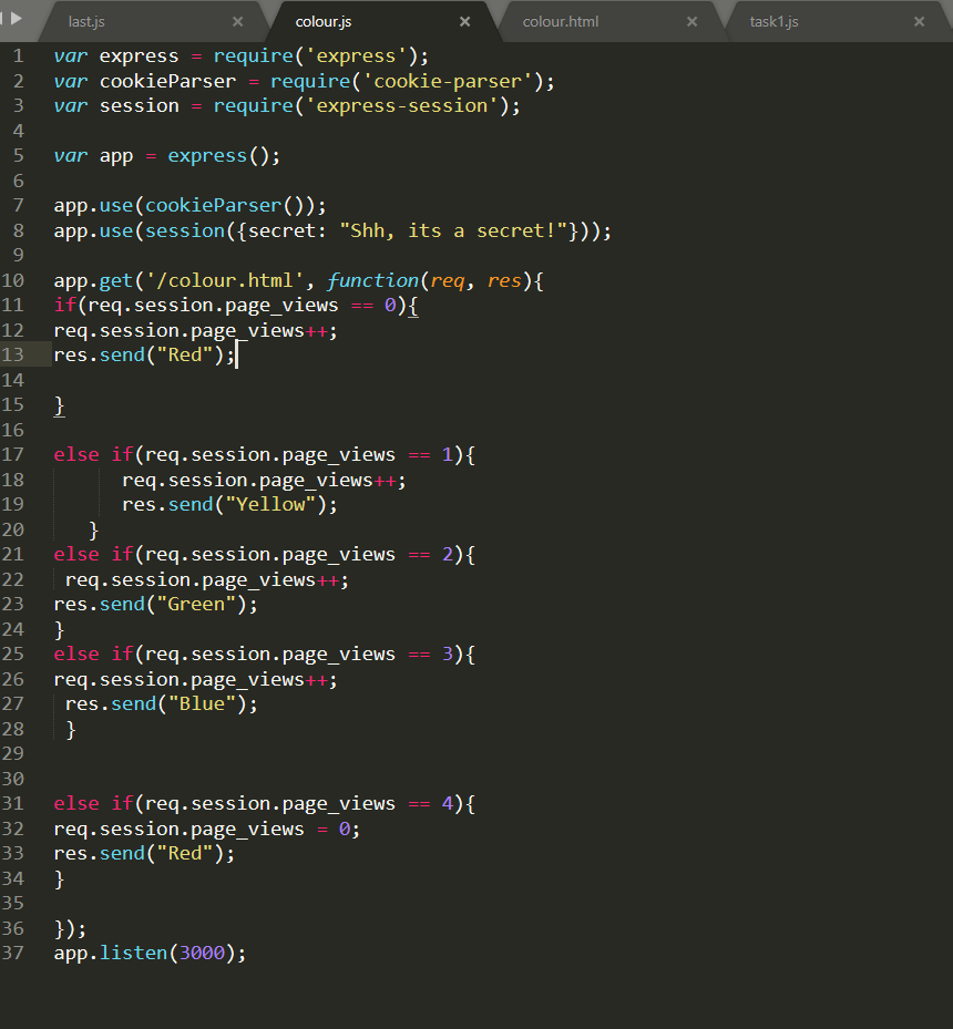 last.js colour.js colour.html task1.js 1 var expressrequire(express); 2 var cookieParser require(cookie-parser); 3 var ses