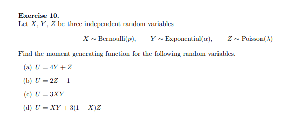 Solved Exercise 10 Let X Y Z Be Three Independent Rando Chegg Com