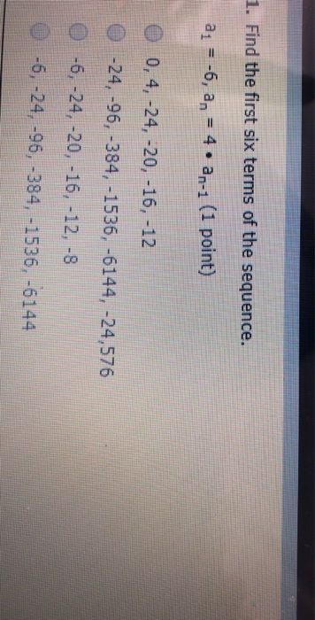 Solved 1 Find The First Six Terms Of The Sequence A1 6