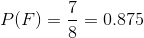 7 P(F) 0.875