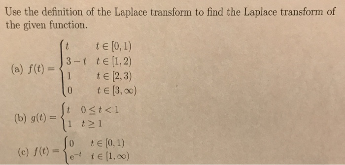 Use The Definition Of The Laplace Transform To Find Chegg Com