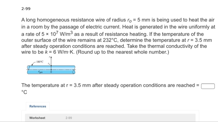 2 99 A Long Homogeneous Resistance Wire Of Radius Ro Chegg 