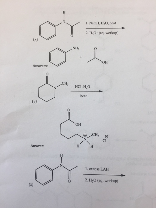 Question & Answer: I am having trouble with these reaction blanks as well as converting them into mechanisms..... 1 1. NaOH, H20, heat 2. H3O* (aq. workup) NH2 01人 OH Answers: CH HCI, H,O OH Cl Answer: 1. excess LAH 2. H20 (aq. workup)