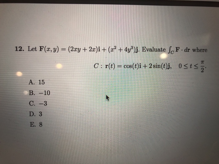 Solved F Dr Where 12 Let F Y 2cy 2x I X2 4y J Ev Chegg Com