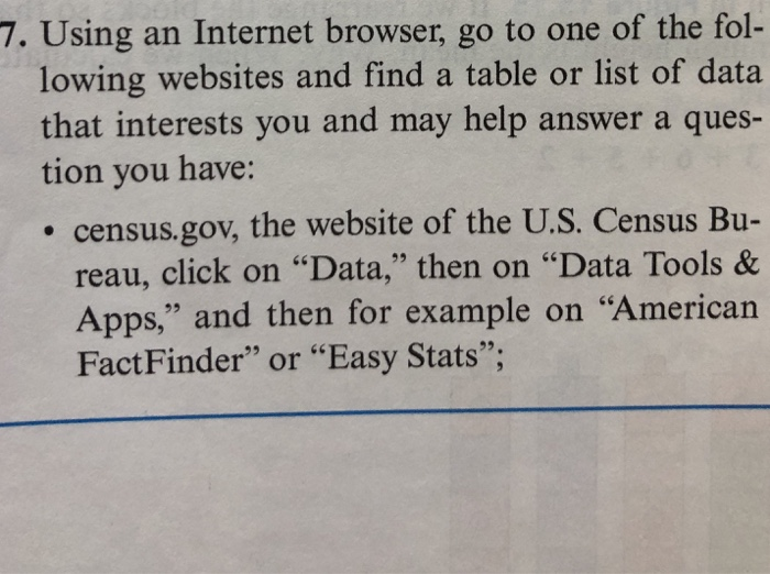 7. Using an Internet browser, go to one of the fol- lowing websites and find a table or list of data that interests you and m