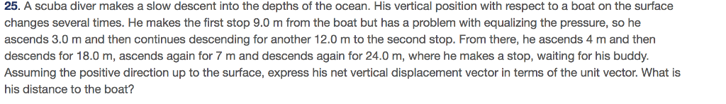 Solved: 25. A Scuba Diver Makes A Slow Descent Into The De... | Chegg.com