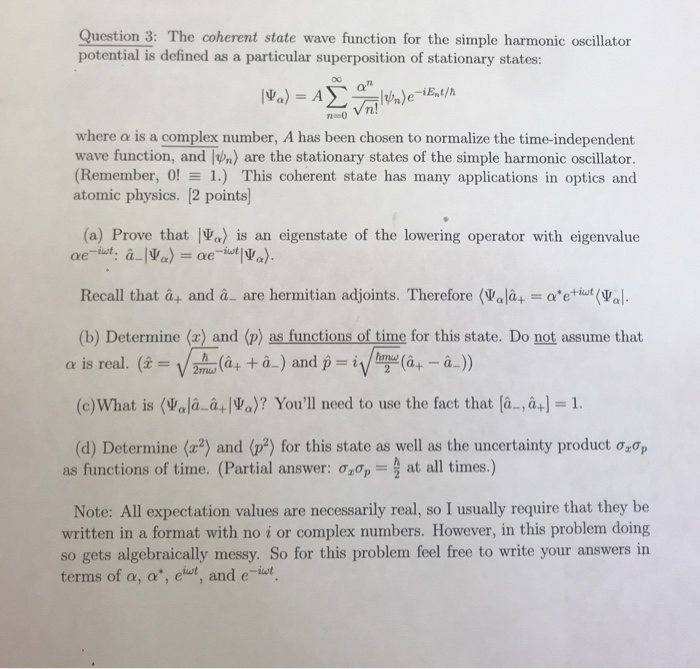 Solved Question 3 The Coherent State Wave Function For T Chegg Com