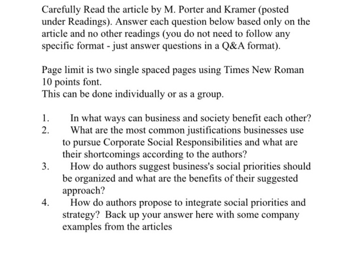 Carefully Read the article by M. Porter and Kramer (posted under Readings). Answer each question below based only on the arti