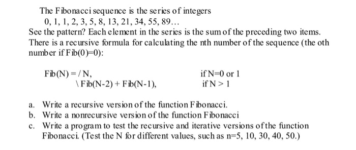 Solved The Fibonacci Sequence Is The Series Of Integers 0 Chegg Com