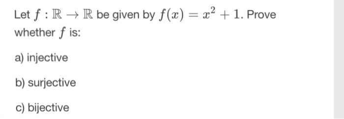 Let F R Rightarrow R Be Given By F X X 2 1 Chegg Com
