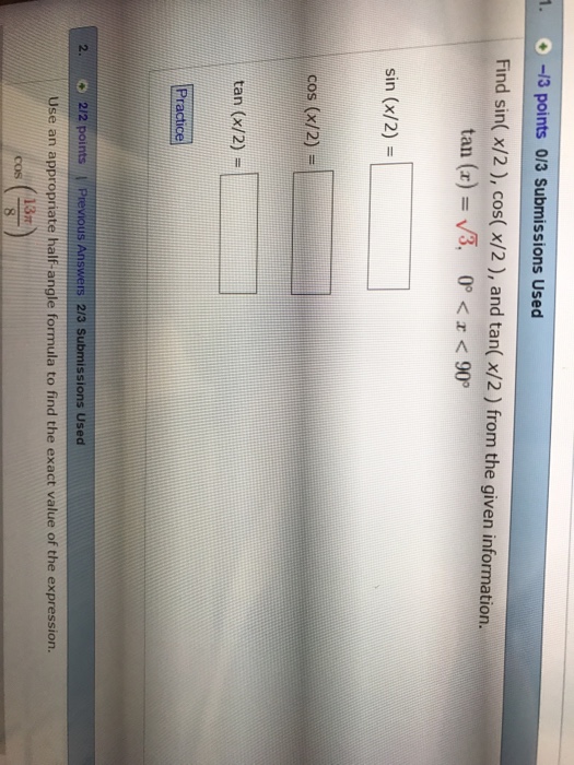 Solved Find Sin X 2 Cos X 2 And Tan X 2 From The Chegg Com