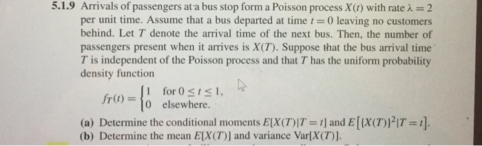 Solved Arrivals Of Passengers At A Bus Stop Form A Poisso Chegg Com