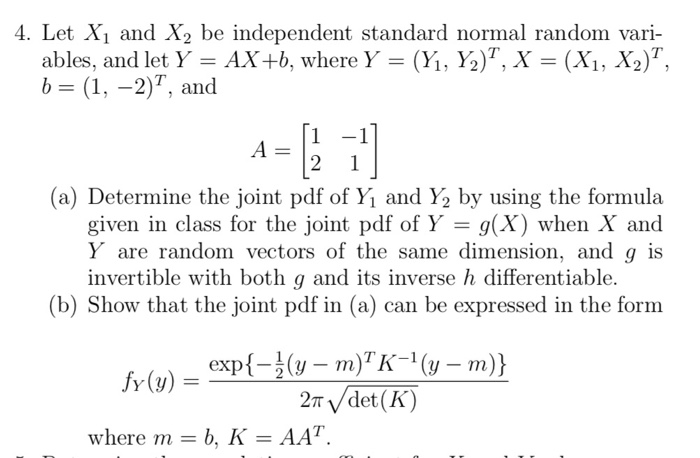 Solved 4 Let X1 And X2 Be Independent Standard Normal Ra Chegg Com