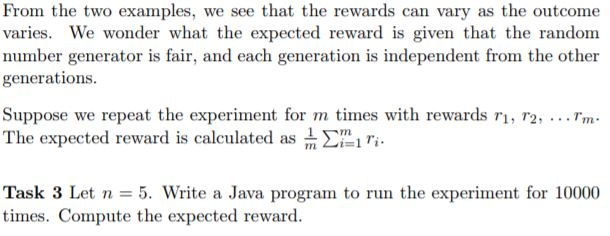From the two examples, we see that the rewards can vary as the outcome varies. We wonder what the expected reward is given th