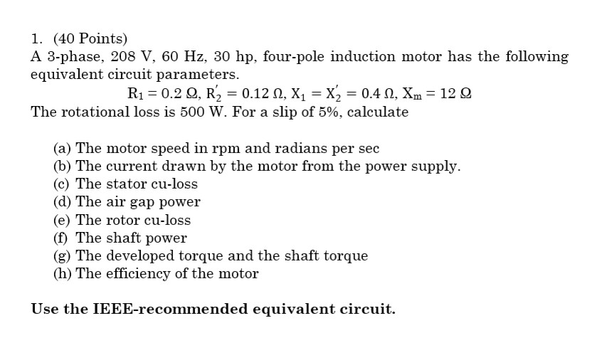 Solved 1 40 Points A 3 Phase 208 V 60 Hz 30 Hp Fou Chegg Com