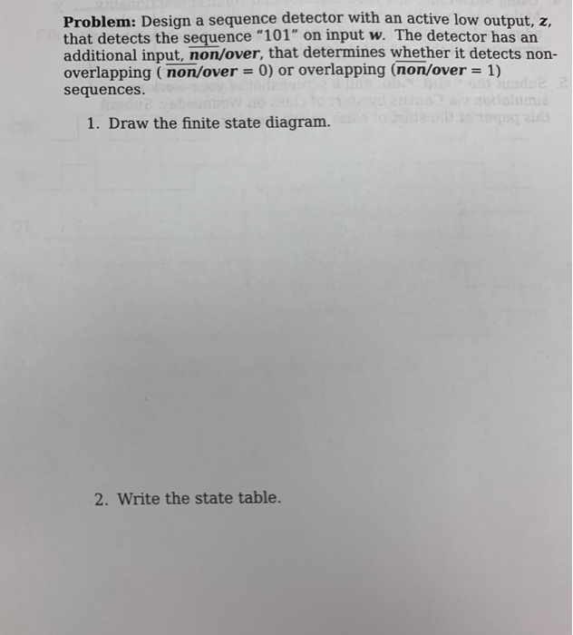 Solved: Problem: Design A Sequence Detector With An Active ...