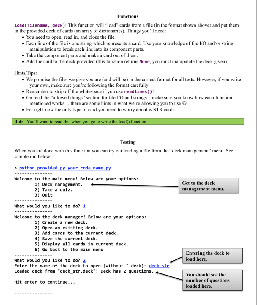 Functions load (filename, deck): This function will load cards from a file (in the format shown above) and put them in the