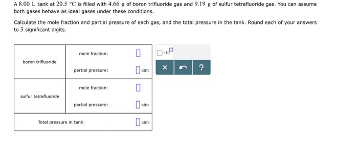 Solved A 8.00 L Tank At 20.5 °C Is Filled With 4.66 G Of