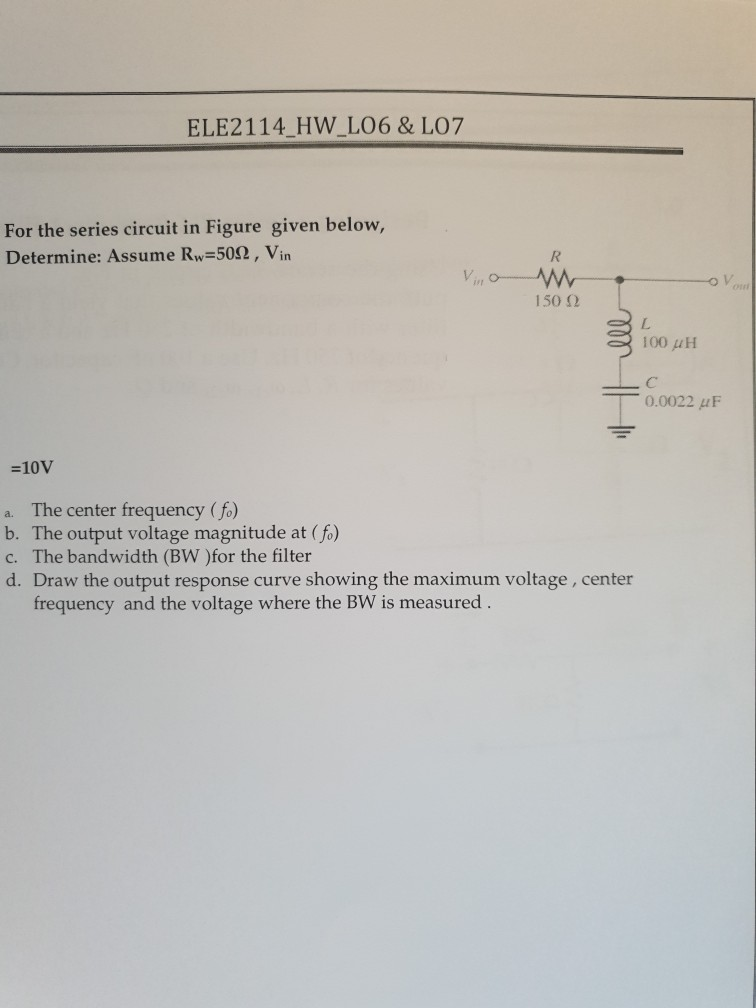 Solved Ele2114 Hw Lo6 Lo7 For The Series Circuit In Fig Chegg Com