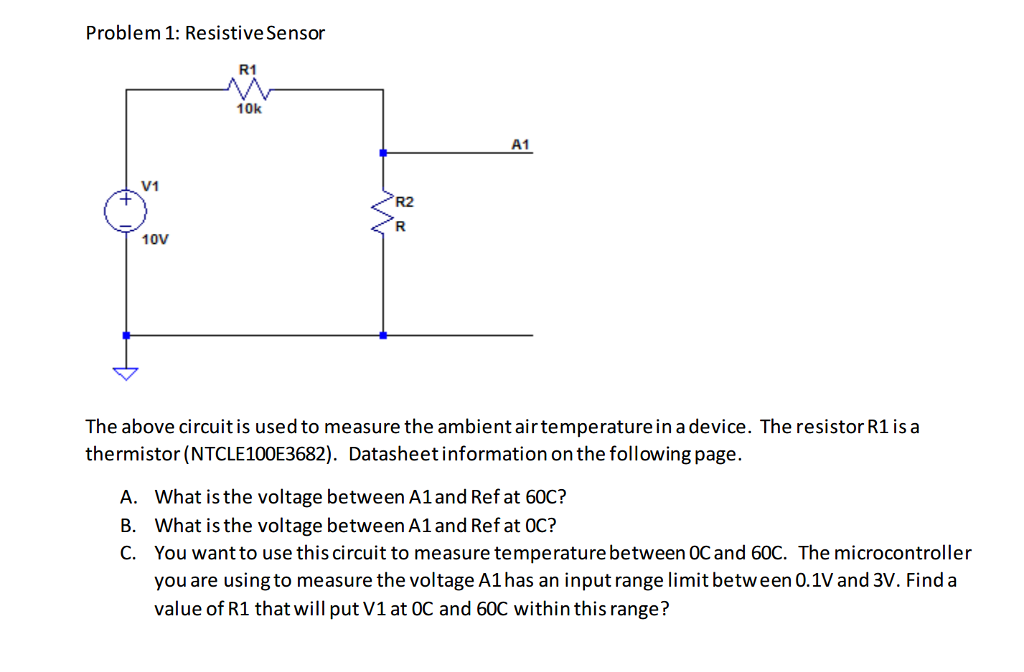 Solved Problem 1 Resistive Sensor R1 10k 031 V1 R2 10v T Chegg Com