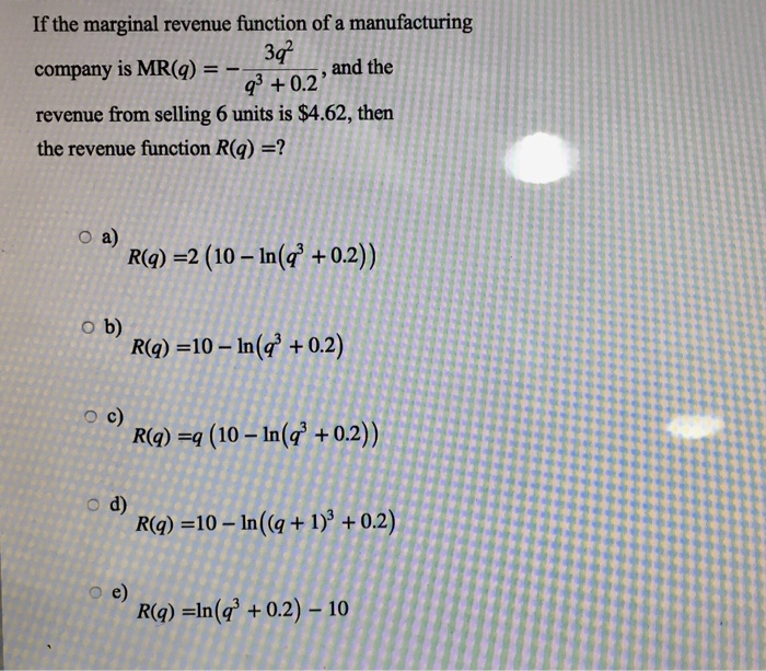 Solved If The Marginal Revenue Function Of A Manufacturin Chegg Com