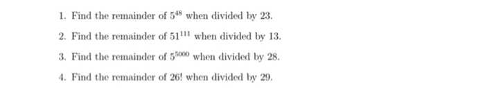 Solved 1. Find The Remainder Of 548 When Divided By 23 2