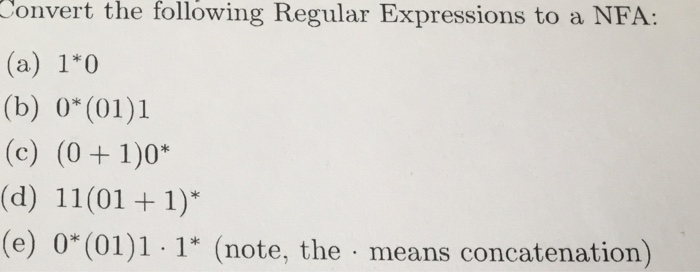 Solved Convert The Following Regular Expressions To A Nfa Following Regular Expressions To A Nfa