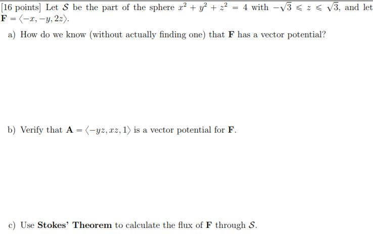 Solved 16 Points Let S Be The Part Of The Sphere X2 Y2 Chegg Com