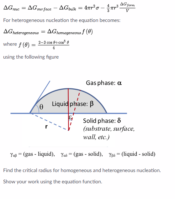 For Heterogeneous Nucleation The Equation Becomes Chegg Com