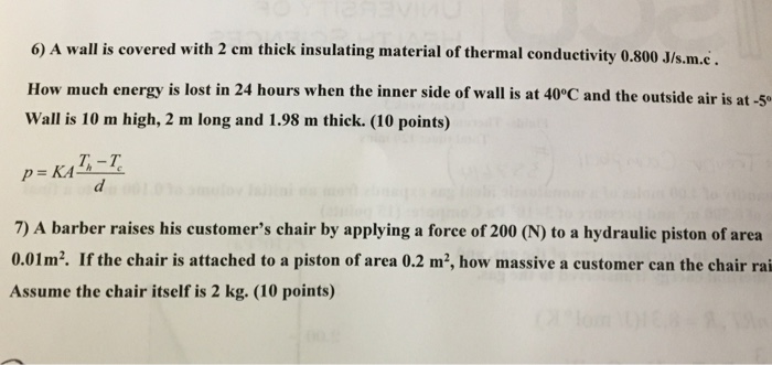 Solved 6 A Wall Is Covered With 2 Cm Thick Insulating Ma