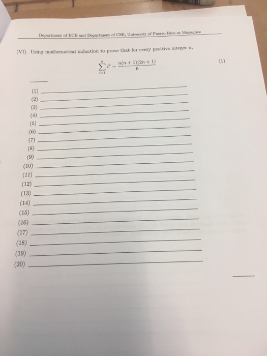 Department of ECE and f CSE, University of Puerto Rico at Mangia (VI). Using mathematical induction to prove that for every positive integer n 5%2-n(n + 1)(2n + 1) (14) (16) (17) (18) (19) (20)