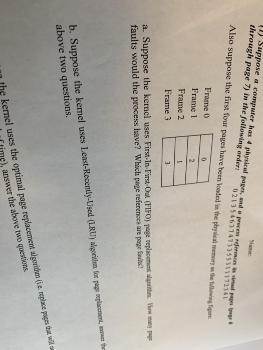 through page 7) in the following order: Name physical pages, and a process references its virtual pages (page Also suppose th
