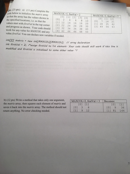 4.(23 pts) a) (11 pts) Complete the MAXCOL-S,first Val -2 code below to initialize the matrix array so that the array has the