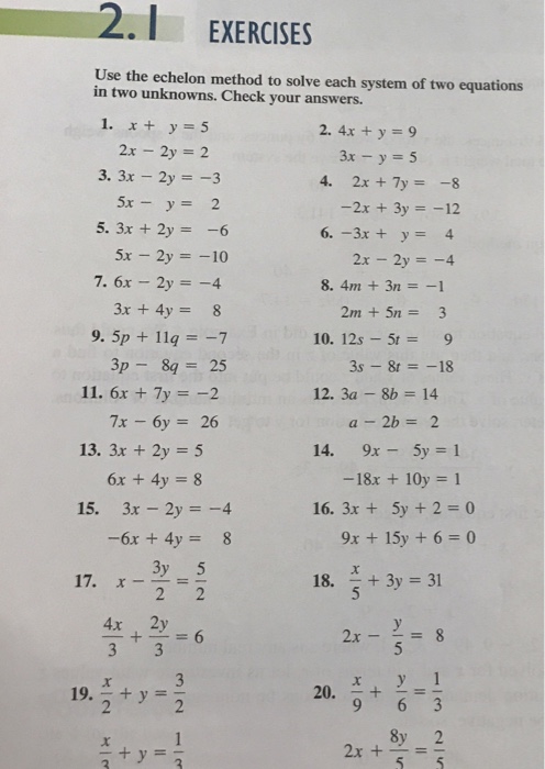 Use The Echelon Method To Solve Each System Of Two Chegg Com