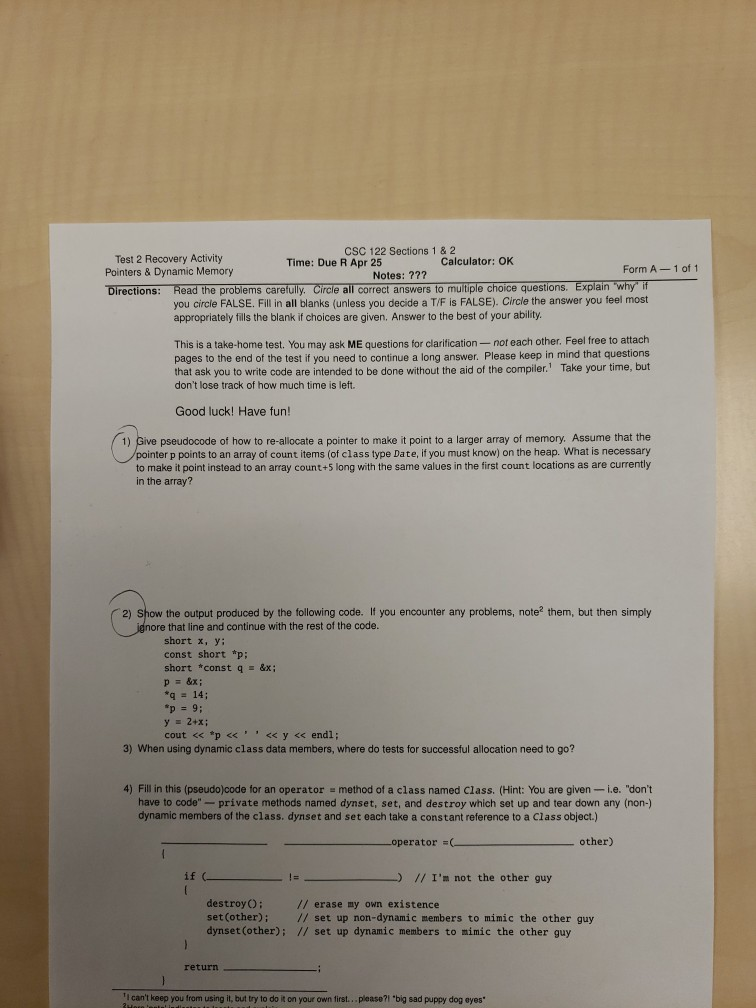 I CSC 122 Sections 1& 2 Test 2 Recovery Activity Pointers & Dynamic Memory Directions: Read the problems carefully. Circle al