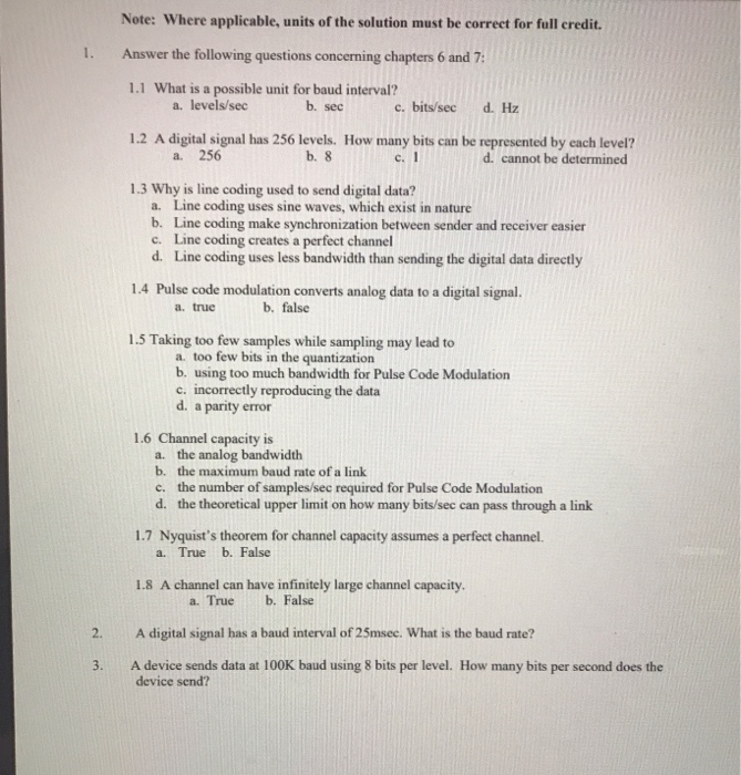 Note: Where applicable, units of the solution must be correet for full credit. 1. Answer the following questions concerning c