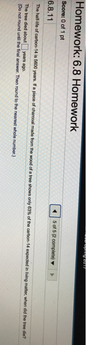 If only 25 of the carbon-14 remains how old is the material containing the carbon-14 image